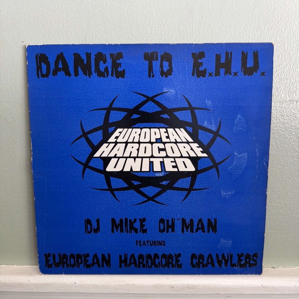 European Hardcore United EHU DJ Mike Oh Man VG+ Vinyl Germany Gabber Hardcore